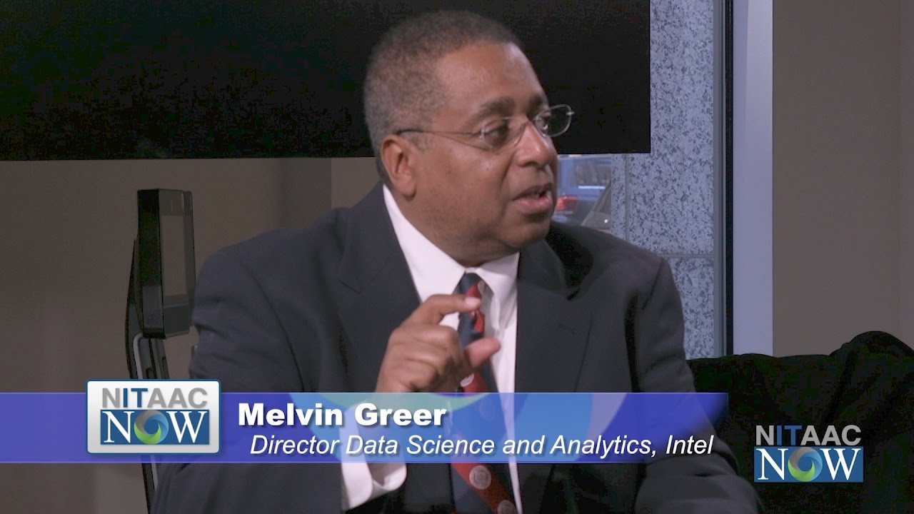 NITAAC NOW Inside Intel Series: Artificial Intelligence in Federal Government with Melvin Greer
